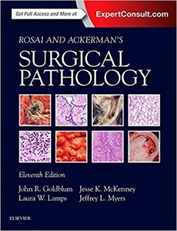 Rosai and Ackerman's Surgical Pathology - 2 Volume Set, 11e 11th Edition