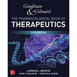 Goodman and Gilman's The Pharmacological Basis of Therapeuticsharmacological Basis of Therapeu