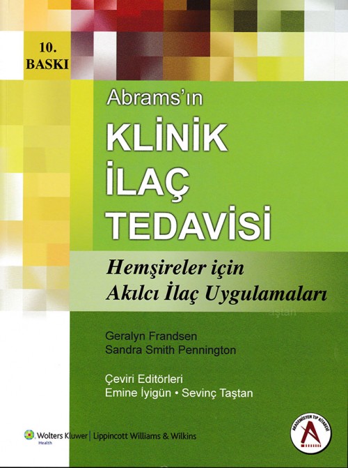 Abrams'ın Klinik İlaç Tedavisi Hemşireler için Akılcı İlaç Uygulamaları