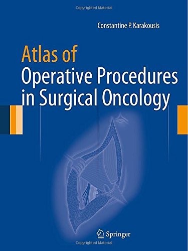 Atlas of Operative Procedures in Surgical Oncology