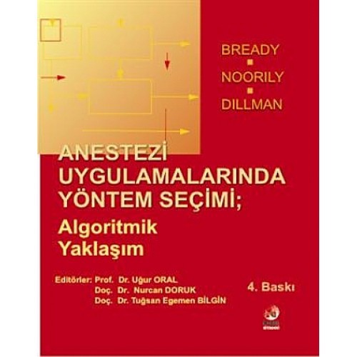 Anestezi Uygulamalarında Yöntem Seçimi: Algoritmik Yaklaşım