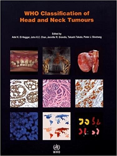 WHO Classification of Head and Neck Tumours (IARC WHO Classification of Tumours)