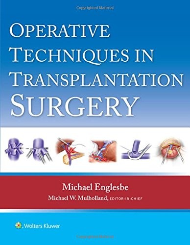 Operative Techniques in Transplantation Surgery