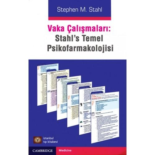 Vaka Çalışmaları: Stahl Temel Psikofarmakoloji