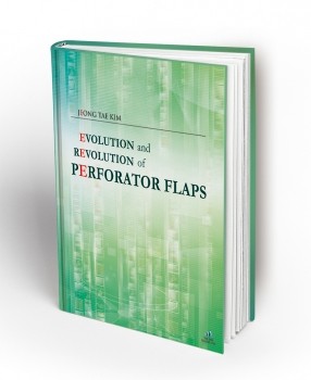 Evolution and Revolution of Perforator Flaps