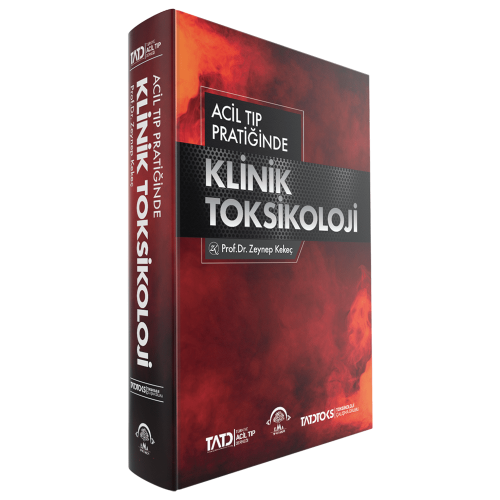 Acil Tıp Pratiğinde KLİNİK TOKSİKOLOJİ