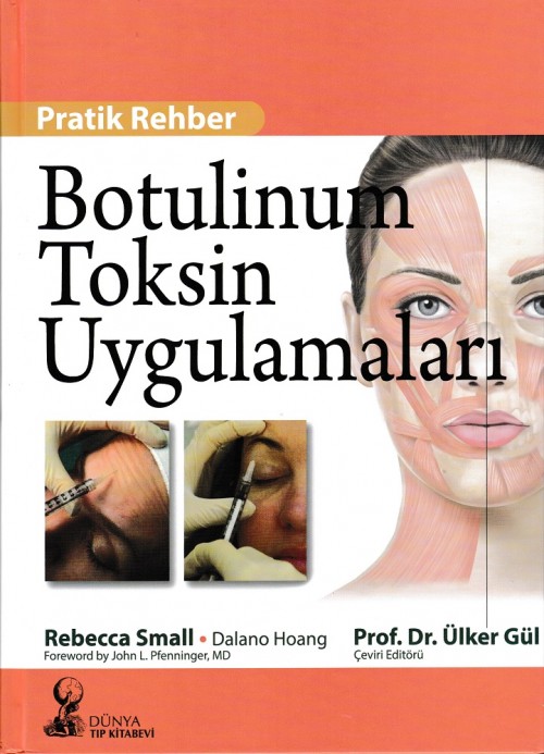 Botulinum Toksin Uygulamaları Pratik Rehberi