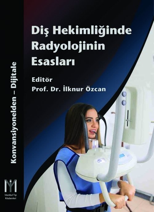 Diş Hekimliğinde Radyolojinin Esasları