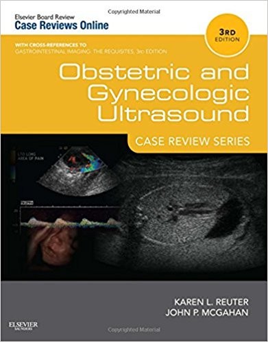 Obstetric and Gynecologic Ultrasound: Case Review Series, 3e