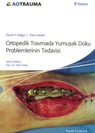 Ortopedik Travmada Yumuşak Doku Problemlerinin Tedavisi