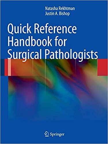 Quick Reference Handbook for Surgical Pathologists