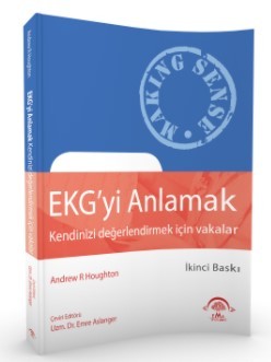 EKG'yi Anlamak (Kendinizi Değerlendirmek İçin Vakalar)