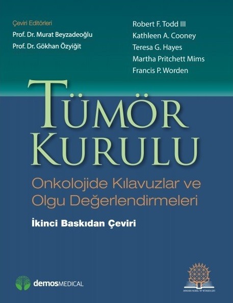 TÜMÖR KURULU Onkolojide Kılavuzlar ve Olgu Değerlendirmeleri