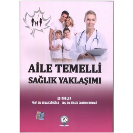 Aile Temelli Sağlık Yaklaşımı