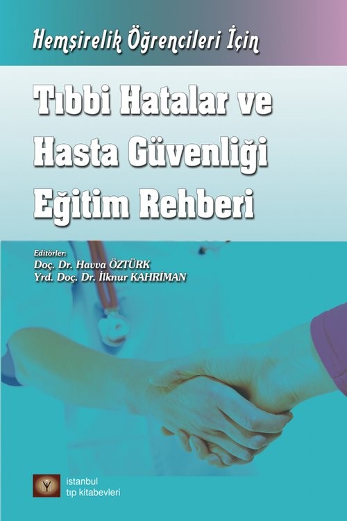 Tıbbi Hatalar ve Hasta Güvenliği Eğitim Rehberi