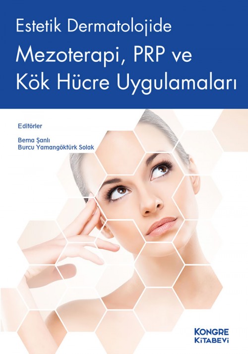 Estetik Dermatolojide Mezoterapi, PRP ve Kök Hücre Uygulamaları