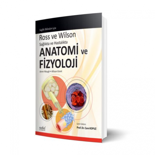 Ross ve Wilson Sağlıkta ve Hastalıkta Anatomi ve Fizyoloji