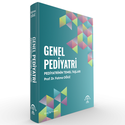 Genel Pediyatri - Pediyatrinin Temel Taşları