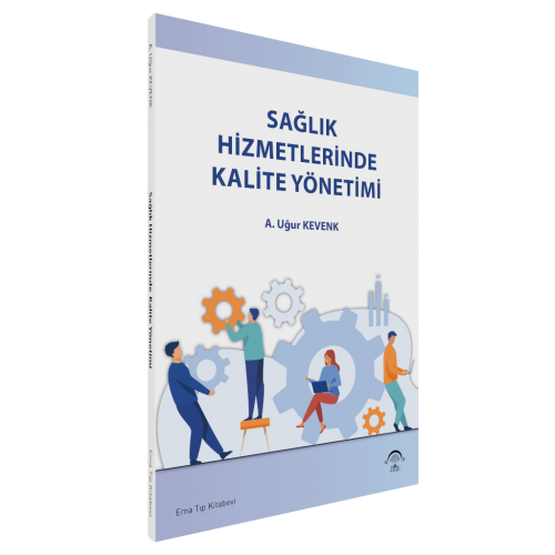 Sağlık Hizmetlerinde Kalite Yönetimi