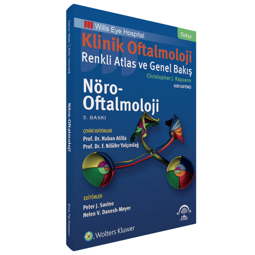 Klinik Oftalmoloji Renkli Atlas ve Genel Bakış - NÖRO-OFTALMOLOJİ