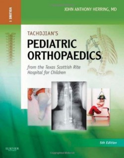 Tachdjian Pediatric Orthopaedics