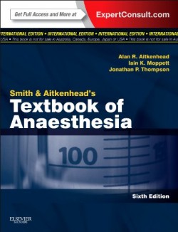 Smith and Aitkenheads Textbook of Anaesthesia