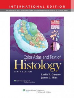Color Atlas and Text of Histology, 6e