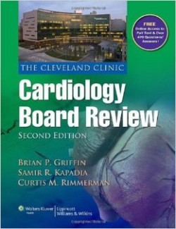 The Cleveland Clinic Cardiology Board Review