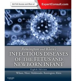 Remington and Klein's Infectious Diseases of the Fetus and Newborn Infant