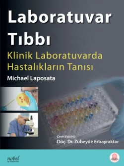 Laboratuvar Tıbbı: Klinik Laboratuvarda Hastalıkların Tanısı