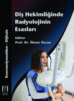 Diş Hekimliğinde Radyolojinin Esasları