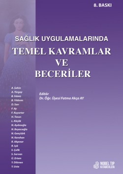 Sağlık Uygulamalarında Temel Kavramlar ve Beceriler 8. Baskı