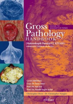 Gross Pathology Handbook Makroskopik Patoloji El Kitabı