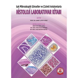 Işık Mikroskopik Görseller ve Çizimli Anlatımlarla Histoloji Laboratuvarı Kitabı