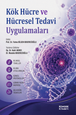 Kök Hücre ve Hücresel Tedavi Uygulamaları