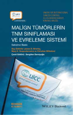 Malign Tümörlerin TNM Sınıflaması ve Evreleme Sistemi 8.Baskı