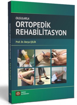 Olgularla Ortopedik Rehabilitasyon