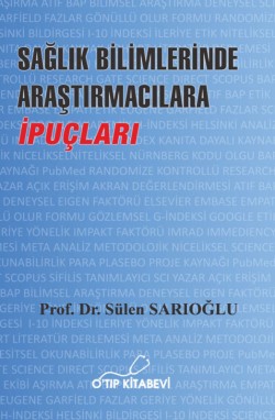 Sağlık Bilimlerinde Araştırmacılara İpuçları