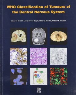 WHO Tumours of the Central Nervous System