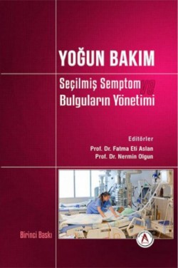 Yoğun Bakım Seçilmiş Semptom Bulguların Yönetimi