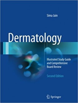 Dermatology Illustrated Study Guide and Comprehensive Board Review 2nd Edition