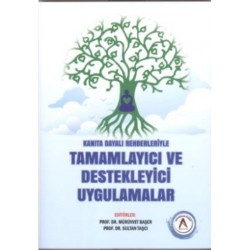 Kanıta Dayalı Rehberleriyle Tamamlayıcı ve Destekleyici Uygulamalar