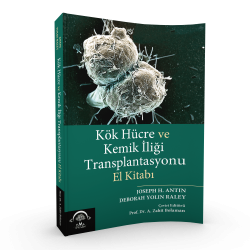 Kök Hücre ve Kemik İliği Transplantasyonu El Kitabı