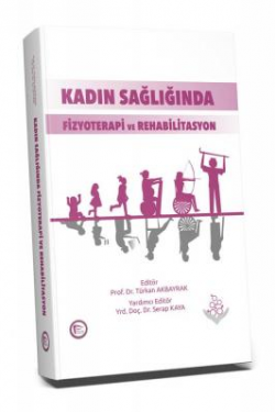 Kadın Sağlığında Fizyoterapi ve Rehabilitasyon