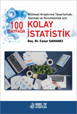 Bilimmsel Araştırma Tasarlamak, Yazmak ve Yorumlamak için 100 Sayfada Kolay İstatistik
