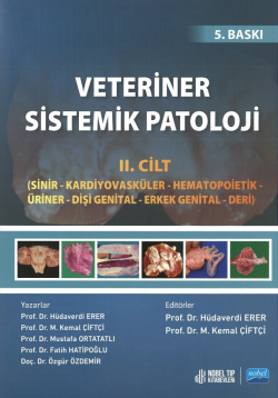 Veteriner Sistemik Patoloji Cilt: 2 ( Sinir - Kardiyovasküler - Hematopoietik - Üriner - Dişi Genital - Erkek Genital -