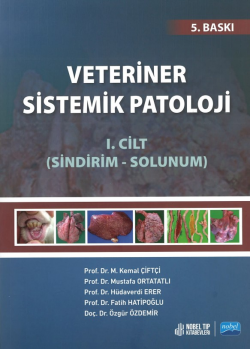 Veteriner Sistemik Patoloji Cilt:1 ( Sindirim - Solunum )