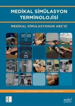 Medikal Simülasyon Terminolojisi: Medikal Simulasyonun ABC’si