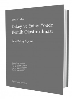 Dikey ve Yatay Yönde Kemik Oluşturulması-Yeni Bakış Açıları